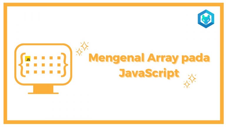 Mengenal Array pada JavaScript