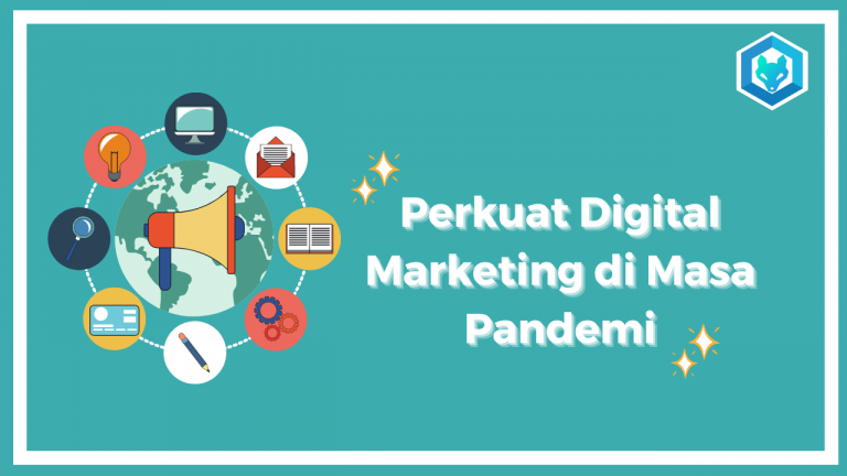 Perkuat Digital Marketing di Masa Pandemi