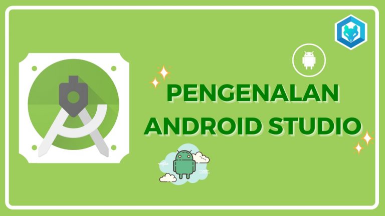 Pengenalan Android Studio