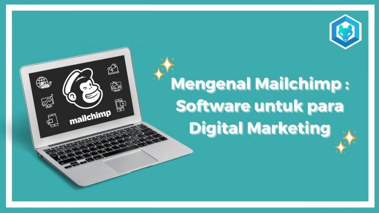 Mengenal Mailchimp : Software untuk para Digital Marketing