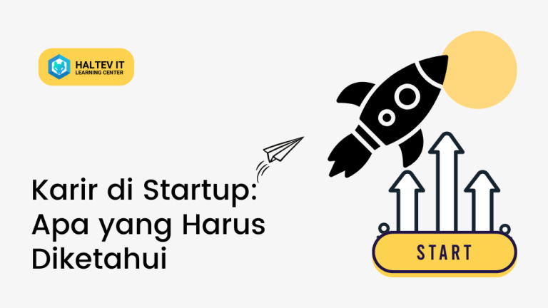 Karir di Startup: Apa yang Harus Diketahui