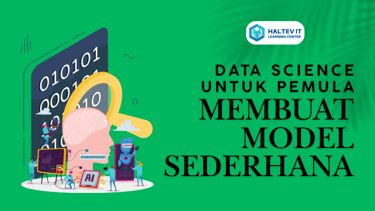 Data Science untuk Pemula: Membuat Model Sederhana