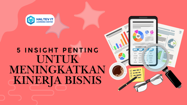 5 Insight Penting untuk Meningkatkan Kinerja Bisnis