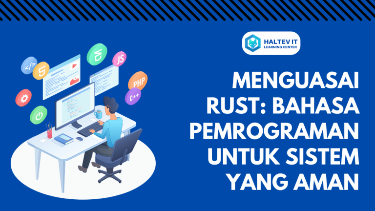 Menguasai Rust: Bahasa Pemrograman untuk Sistem yang Aman