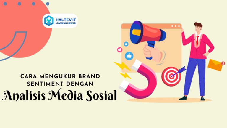 Cara Mengukur Brand Sentiment dengan Analisis Media Sosial