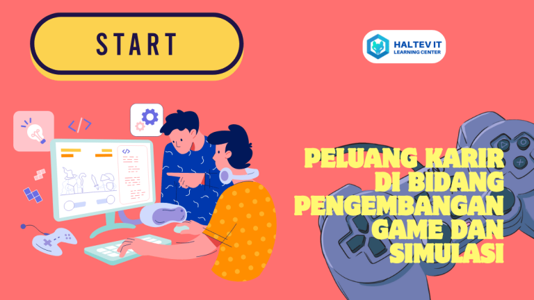 Peluang Karir di Bidang Pengembangan Game dan Simulasi?