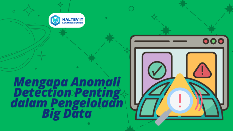 Mengapa Anomali Detection Penting dalam Pengelolaan Big Data