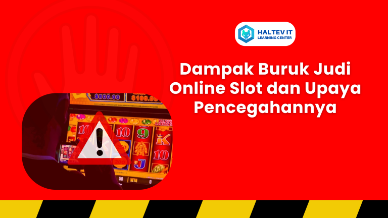 Dampak Buruk Judi Online Slot dan Upaya Pencegahannya