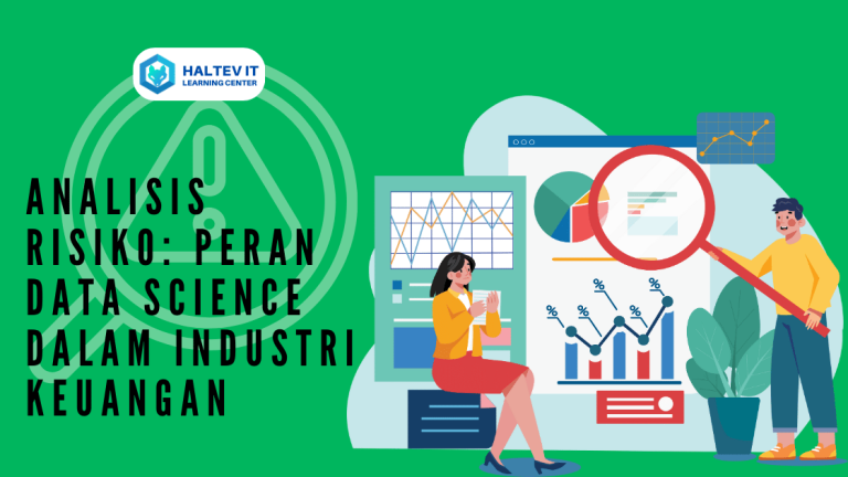 Analisis Risiko: Peran Data Science dalam Industri Keuangan