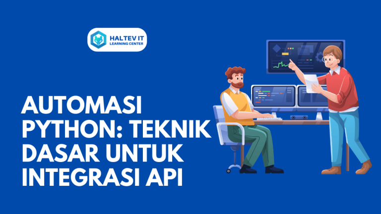 Automasi Python: Teknik Dasar untuk Integrasi API