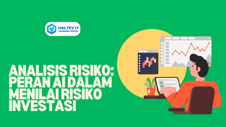 Analisis Risiko: Peran AI dalam Menilai Risiko Investasi