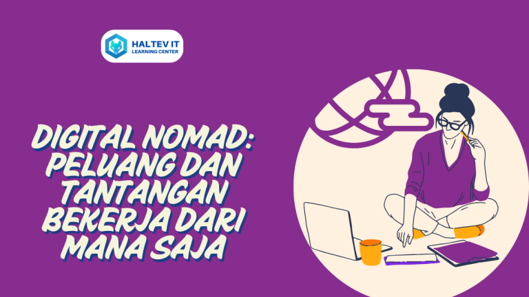Digital Nomad: Peluang dan Tantangan Bekerja dari Mana Saja