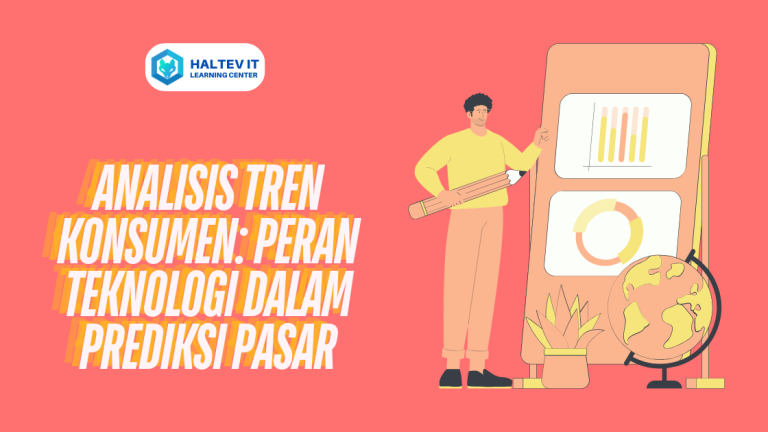 Analisis Tren Konsumen: Peran Teknologi dalam Prediksi Pasar