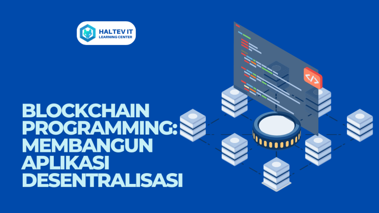 Blockchain Programming: Membangun Aplikasi Desentralisasi