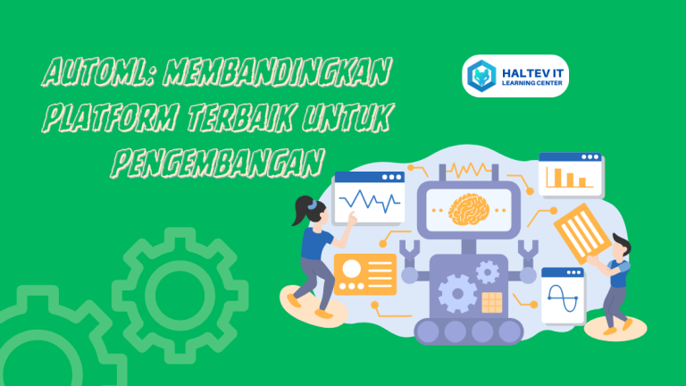 AutoML: Membandingkan Platform Terbaik untuk Pengembangan