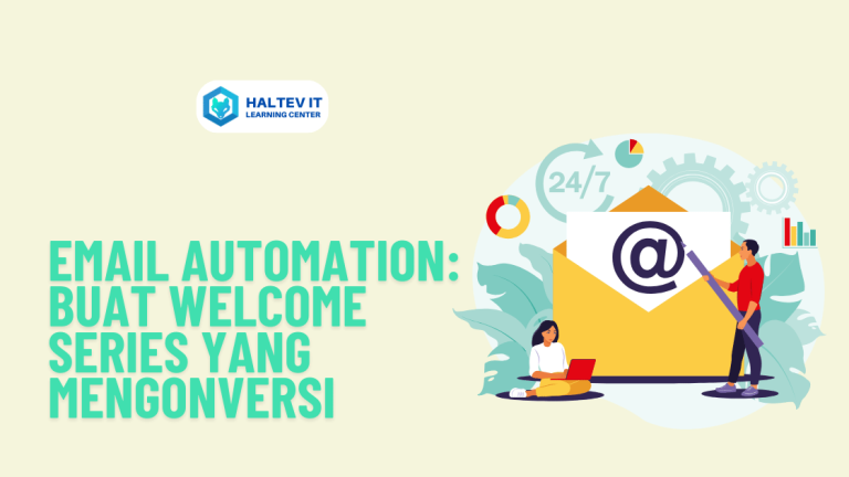 Email Automation: Buat Welcome Series yang Mengonversi