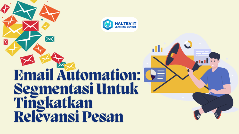 Email Automation: Segmentasi Untuk Tingkatkan Relevansi Pesan