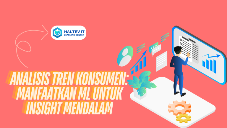 Analisis Tren Konsumen: Manfaatkan ML untuk Insight Mendalam