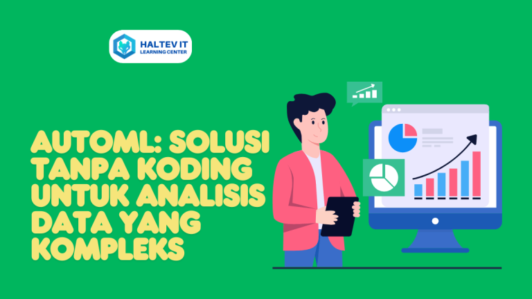 AutoML: Solusi Tanpa Koding untuk Analisis Data yang Kompleks