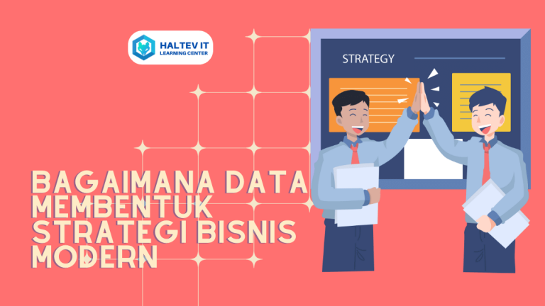 Bagaimana Data Membentuk Strategi Bisnis Modern