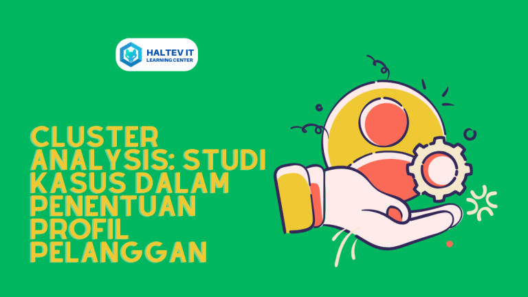 Cluster Analysis: Studi Kasus dalam Penentuan Profil Pelanggan
