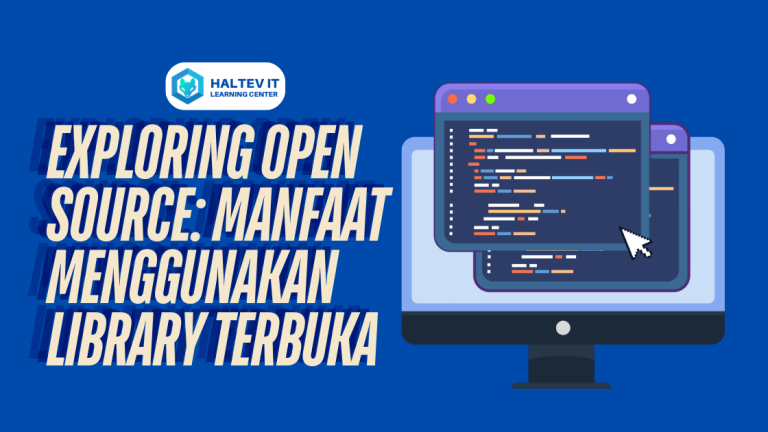 Exploring Open Source: Manfaat Menggunakan Library Terbuka