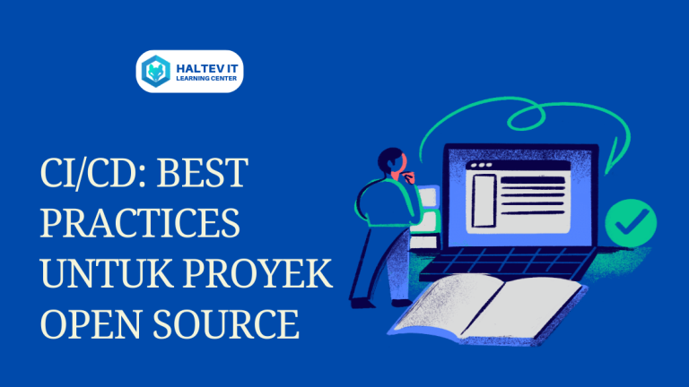 CI/CD: Best Practices untuk Proyek Open Source