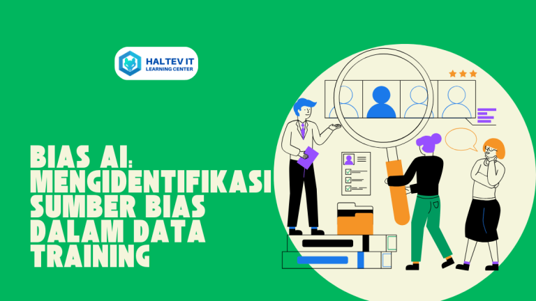 Bias AI: Mengidentifikasi Sumber Bias dalam Data Training