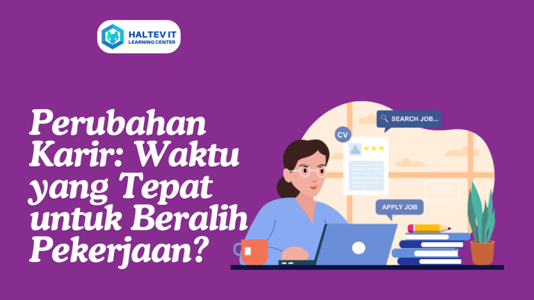 Perubahan Karir: Waktu yang Tepat untuk Beralih Pekerjaan?