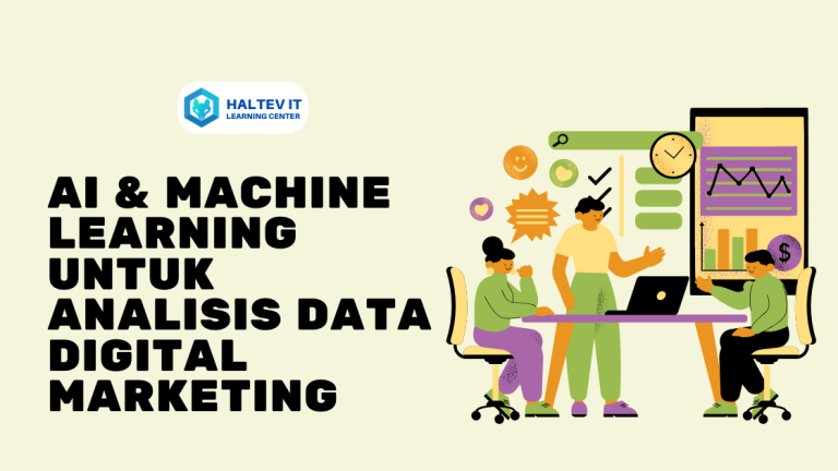 AI & Machine Learning untuk Analisis Data Digital Marketing